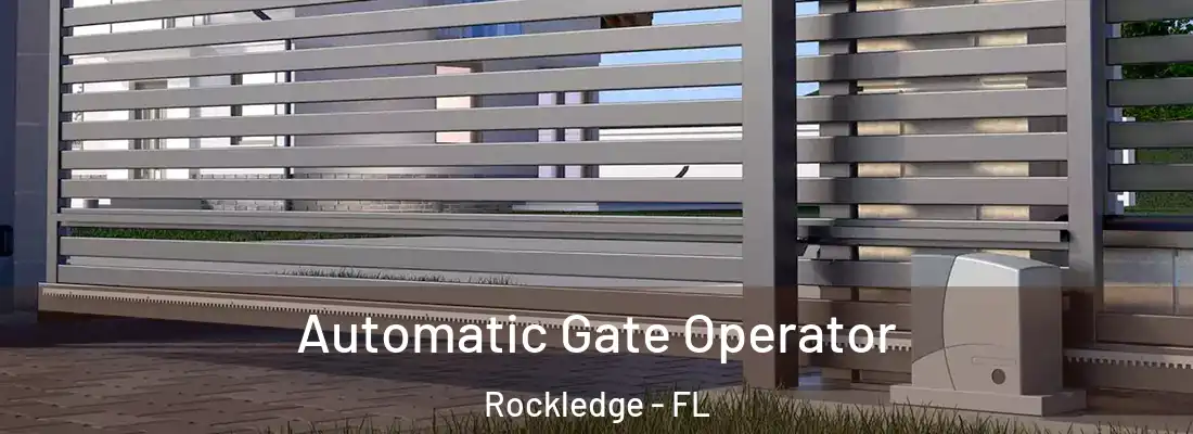  Automatic Gate Operator Rockledge - FL