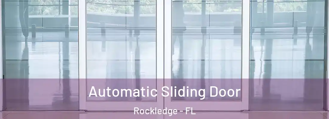 Automatic Sliding Door Rockledge - FL