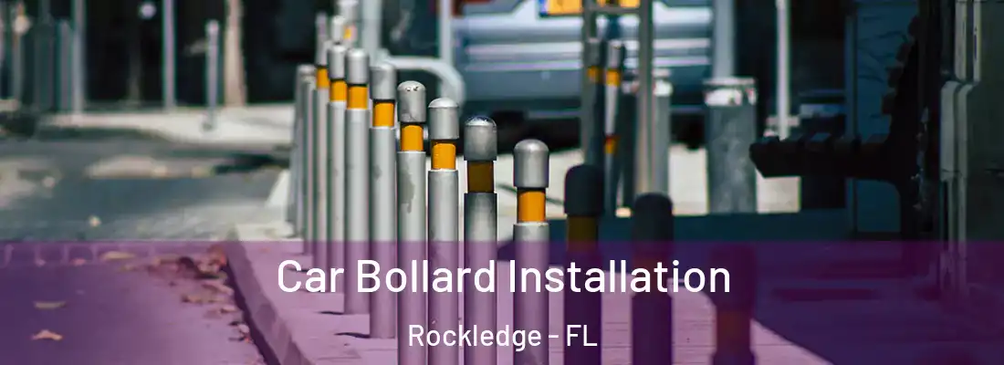 Car Bollard Installation Rockledge - FL