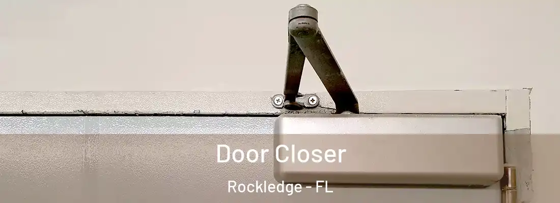  Door Closer Rockledge - FL