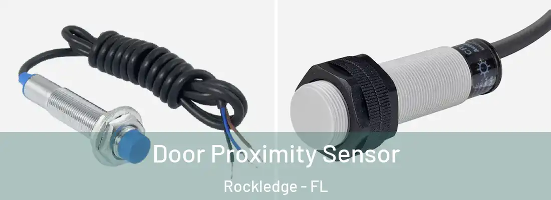  Door Proximity Sensor Rockledge - FL