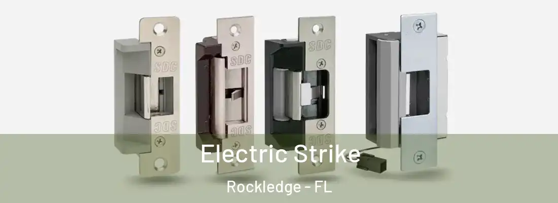 Electric Strike Rockledge - FL