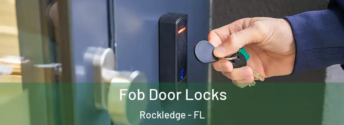  Fob Door Locks Rockledge - FL