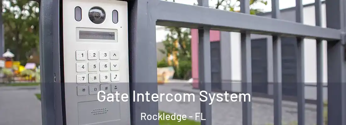 Gate Intercom System Rockledge - FL