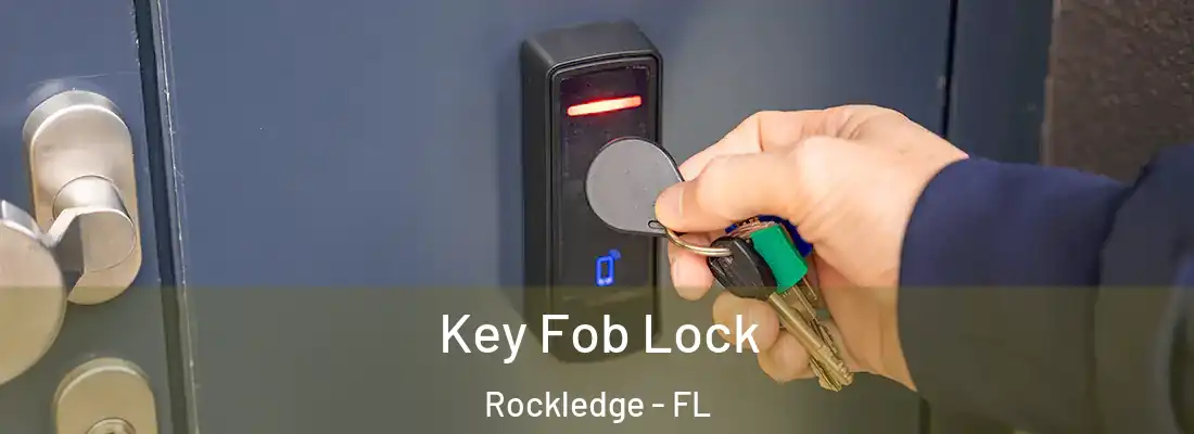  Key Fob Lock Rockledge - FL