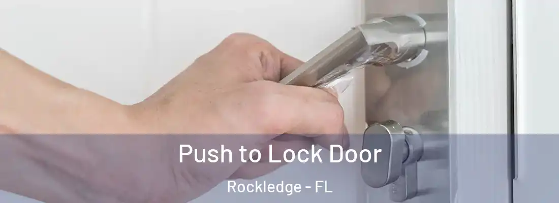  Push to Lock Door Rockledge - FL