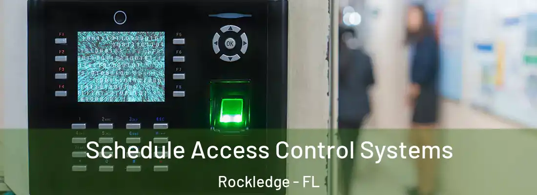 Schedule Access Control Systems Rockledge - FL