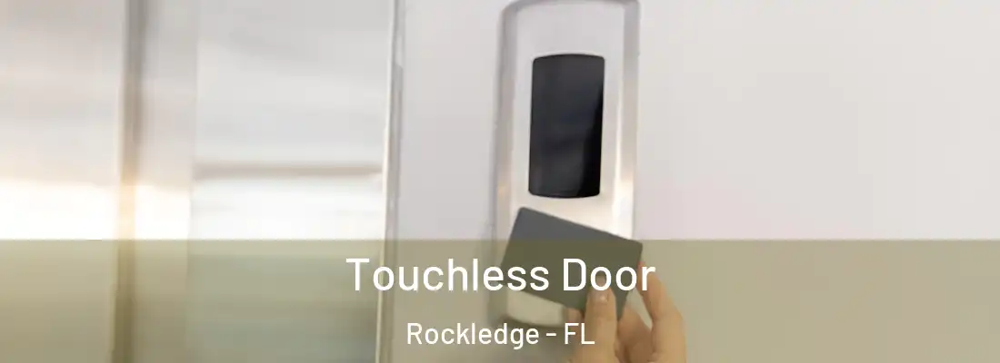  Touchless Door Rockledge - FL